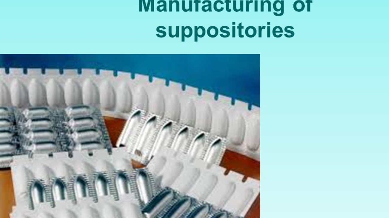 Manufacturing of suppositories